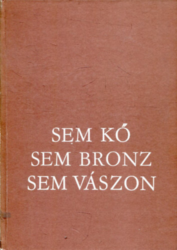 Sk CSaba - Sem k, sem bronz, sem vszon