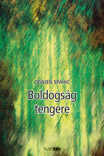 Ognjen Spahic - Boldogs�g tengere