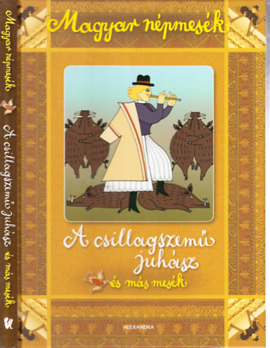 Magyar népmesék: A csillagszemű juhász és más mesék