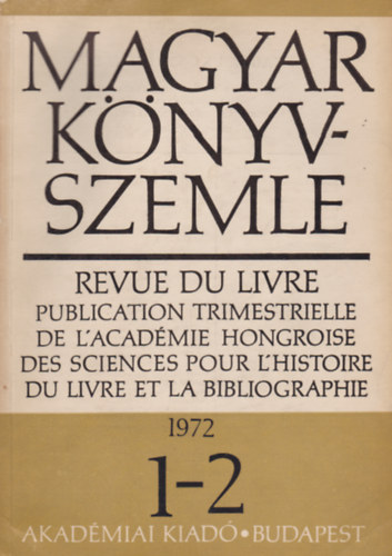 Dezsnyi Bla, Havasi Zoltn  Mtrai Lszl (szerk.) - Magyar knyvszemle - 88. vf. 1-2. szm, 1972