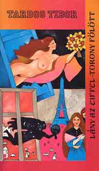 Tardos Tibor - Lny az Eiffel-torony fltt