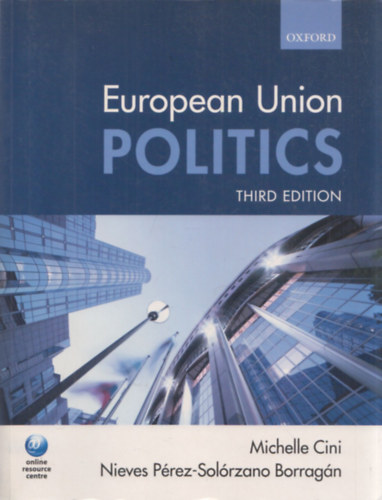 Nieves Prez-Solrzano Borragn Michelle Cini - European Union Politics (Third Edition)