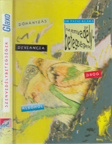 Dr. Patai Klára - Szenvedélybetegségek (dedikált)