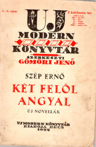 Gmri Jen  (szerk) - Kt fell angyal - j novellk ( Uj modern knyvtr )