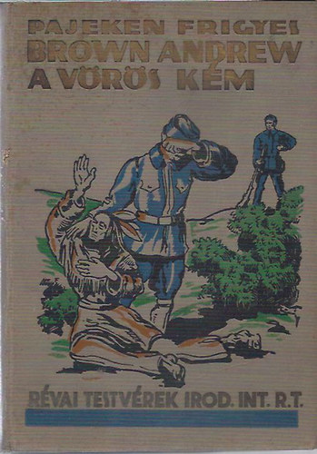 Pajeken Frigyes - Brown Andrew, a v�r�s k�m