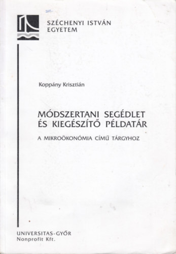 Koppny Krisztin - Mdszertani segdlet s kiegszt pldatr a mikrokonmia c. trgyhoz