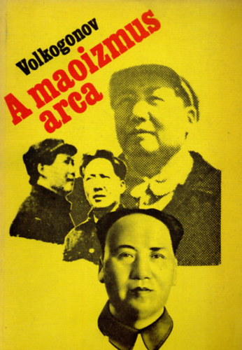 Volkogonov - A maoizmus arca