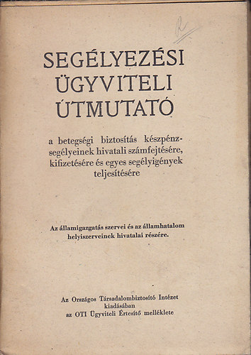 Segélyezési ügyviteli útmutató