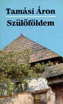 Tamási Áron - Szülőföldem