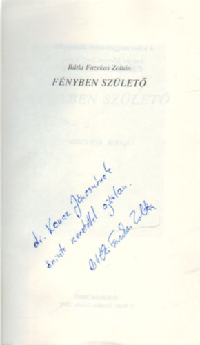 B�tki Fazekas Zolt�n - F�nyben sz�let�- vers- dedik�lt