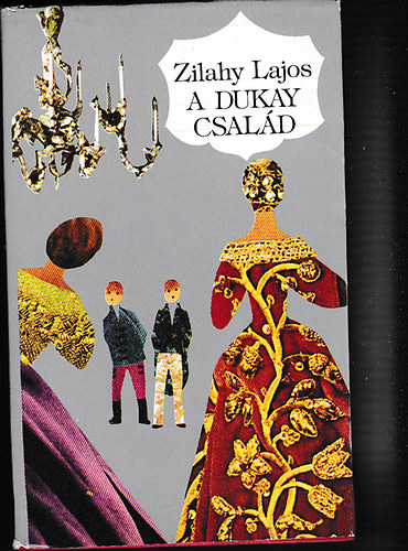 Zilahy Lajos - A Dukay csal�d I-II.