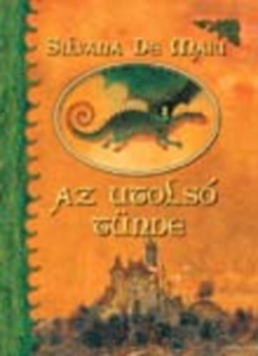 Silvana De Mari - Az utols tnde