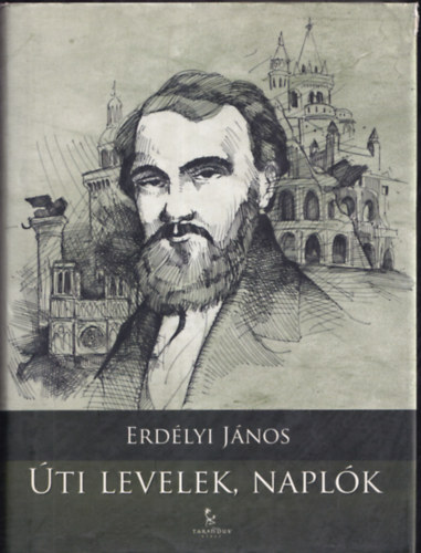 Erdlyi Jnos - ti levelek, naplk