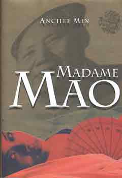 Anchee Min - Madame Mao