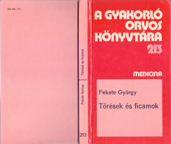 Fekete Gyrgy - Trsek s ficamok (A gyakorl orvos knyvtra 213. - Tth Anik rajzaival)