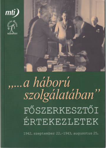 Feitl Istvn Jo Andrs - 2 db trtnelmi knyv ( egytt ) 1. Kztrsasg a modern kori trtnelem fnyben - Tanulmnyok, 2. " ...A hbor szolglatban"  - Fszerkeszti rtekezletek 1942. szeptember 22.- 1943. augusztus 25.