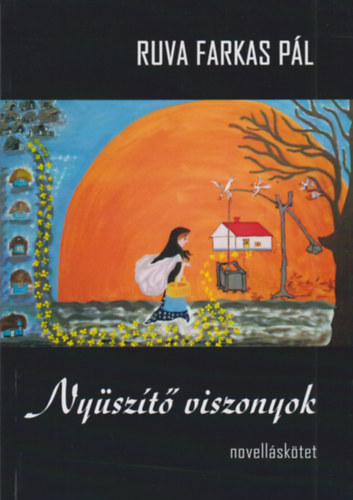 Ruva Farkas Pl - Nyszt viszonyok - novellsktet