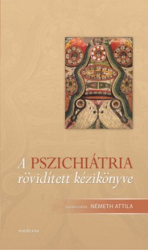 Nmeth; Fredi; Tariska - A pszichitria rvidtett kziknyve