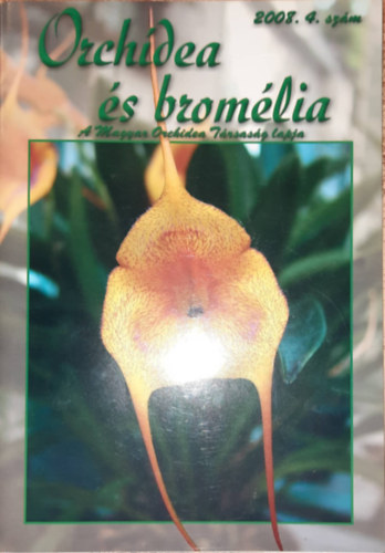Orchdea s bromlia - a Magyar Orchidea Trsasg lapja 2008. 4.szm
