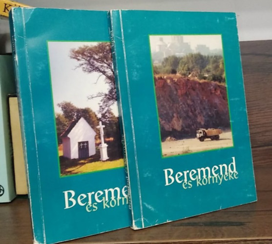 Dr. Lov�sz Gy�rgy - Dr. Szita L�szl� - Beremend �s k�rny�ke I-II.