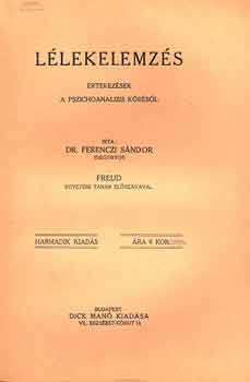 Dr. Ferenczi Sndor - Llekelemzs - rtekezs a pszichoanalzis krbl