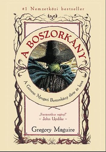 Gregory Maguire - A Boszorkny