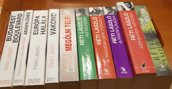 R�ti L�szl� - C�lpont P�rizsban + K�nnyek v�rosa + A parf�m�r + A kandah�ri fogoly + Az eln�k + Meg�lni Telekit + Vakond + Aranyl�v�s + Eur�pa hal�la + Budapest Boulevard