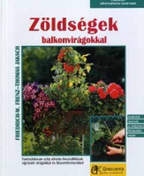 Jaksch Franz - Z�lds�gek balkonvir�gokkal