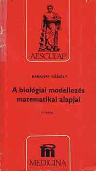 Baranyi Kroly - A biolgiai modellezs matematikai alapjai II.