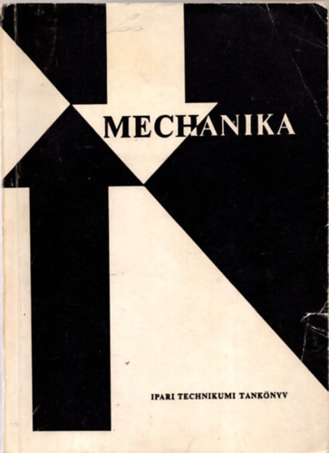 Selmeczi Ferenc - Mechanika