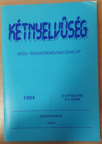 Gy�ri-Nagy S�ndor - K�tnyelv�s�g - Nyelv- �s kult�r�kol�giai szaklap II. �vfolyam 4-5. sz�m (1994)