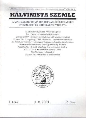 Katona Sndor  (szerk.) Nmeth Pl (szerk.) - Klvinista Szemle I. ktet 2001. 2. fzet