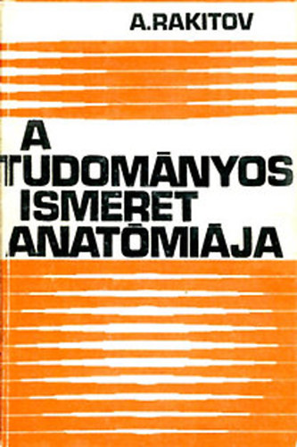 A.Rakitov - A tudom�nyos ismeret anatomi�ja