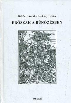 Bakczi-Srkny - Erszak a bnzsben