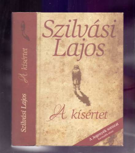 Szilvsi Lajos - A ksrtet (Jegenyk 3.)