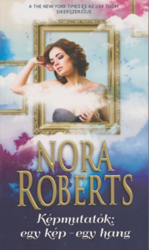 Nora Roberts - Kpmutatk - Egy kp - egy hang