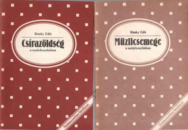 Peter Sowa, Rnky Edit - 3 db Biofzetek  ( egytt ) 1. Mzlicsemege a natrkonyhban, 2. Csrazldsg a natrkonyhban, 3. A biokertszkeds elvei, mdszerei, irnyzatai  6.