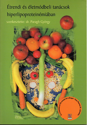 Paragh György dr. - Étrendi és életmódbeli tanácsok hiperlipoproteinémiában