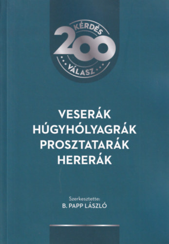 B. Papp Lszl  (szerk.) - Veserk, hgyhlyagrk, prosztatark, hererk