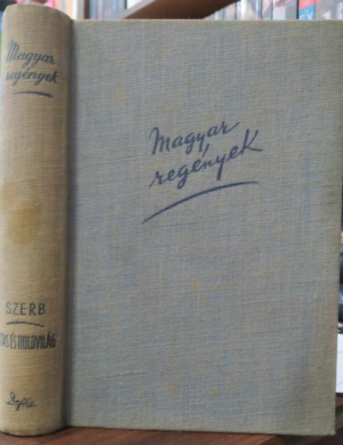 Szerb Antal - Utas �s holdvil�g - Magyar reg�nyek