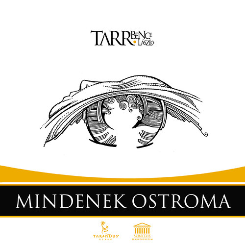 Tarr Bence Lszl - Mindenek Ostroma