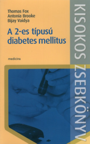 Antonia Brooke, Biajay Vaidya Thomas Fox - A 2-es tpus diabetes mellitus