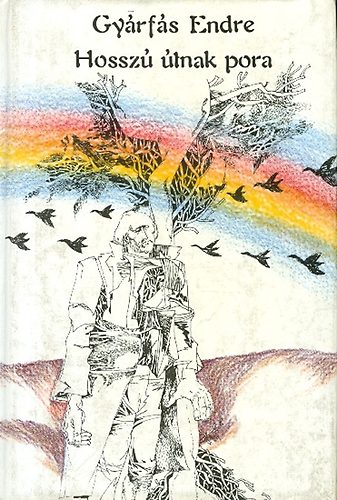 Gy�rf�s Endre - Hossz� �tnak pora