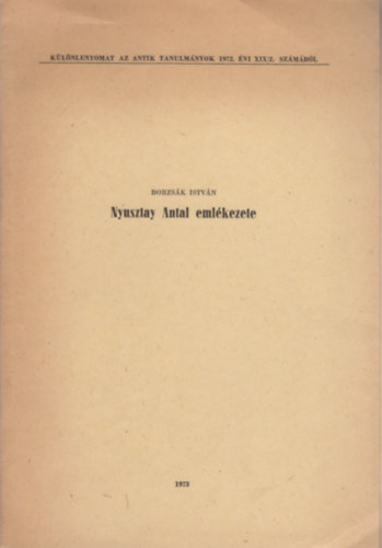 Borzs�k Istv�n - Nyusztay Antal eml�kezete