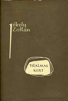 J�kely Zolt�n - Tilalmas kert