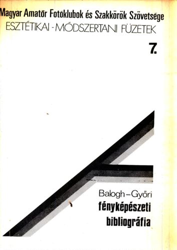 Balogh; GY�ri - F�nyk�p�szeti bibliogr�fia