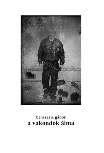 Benczes S. G�bor - A vakondok �lma