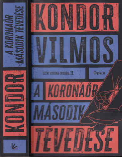 Kondor Vilmos - A korona�r m�sodik t�ved�se