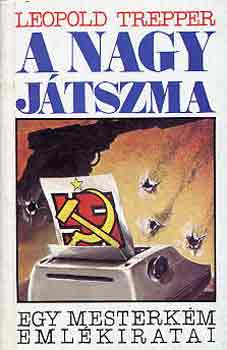 Leopold Trepper - A nagy j�tszma