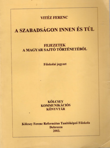 Vitz Ferenc - Szprk s publicistk - Tz portr a magyar publicisztika nagyjaibl